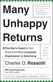 Many Unhappy Returns: One Mans Quest To Turn Around The Most Unpopular Organization In America (Leadership for the Common Good)