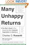 Many Unhappy Returns: One Man's Quest To Turn Around The Most Unpopular Organization In America (Leadership for the Common Good)