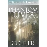 Phantom Lives - Collier (book one) ~ Elizabeth Loraine