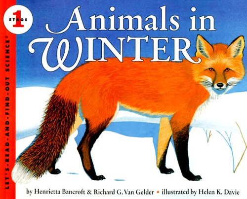 Animals In Winter (Turtleback School & Library Binding Edition) (Let's-Read-And-Find-Out Science: Stage 1 (Pb))