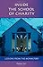 Inside the School of Charity: Lessons from the Monastery (Volume 20) (Monastic Wisdom Series)