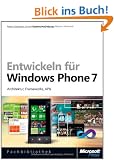 Entwickeln f�r Windows Phone 7: Architektur, Frameworks, APIs