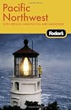 Fodor's Pacific Northwest, 16th Edition (Fodor's Gold Guides)
