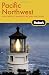 Fodor's Pacific Northwest, 16th Edition (Fodor's Gold Guides)