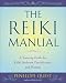 The Reiki Manual: A Training Guide for Reiki Students, Practitioners, and Masters
