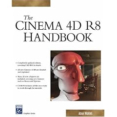 The Cinema 4d R8 Handbook (Charles River Media Graphics) (Charles River Media Graphics)