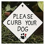Ceramic Yard Sign For Dogs and Dog Owners, Please Curb Your Dog Sign written on white (click here to see other choices)