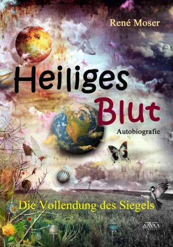 Heiliges Blut: Die Vollendung des Siegels (German Edition)