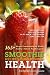 Smoothie Recipes for Optimum Health