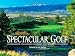 Spectacular Golf of Colorado: An Exclusive Showcase of Colorado's Finest Golf Holes