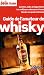 Le Petit Fut� Guide de l'amateur de whisky