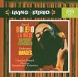 Ravel: Bolero, La Valse, Rapsodie Espagnole, Debussy: Images