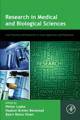 Research in Medical and Biological Sciences: From Planning and Preparation to Grant Application and Publication