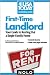 First-Time Landlord: Your Guide to Renting out a Single-Family Home (USA Today/Nolo Series)