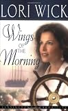 Wings of the Morning (0736913211) by Lori Wick