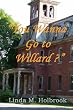"You Wanna Go To Willard?" (Volume 1)