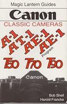 Canon: Classic Cameras (Magic Lantern Guides) Canon: Classic Cameras (Magic Lantern Guides)