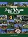 Legendary John Deere Tractors: A Photographic History