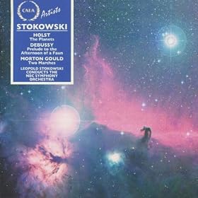 Leopold Stokowski Conducts Holst, Debussy & Gould