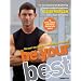 Be Your Best: The Smart Way to Improve Your Fitness, Shape and Mind