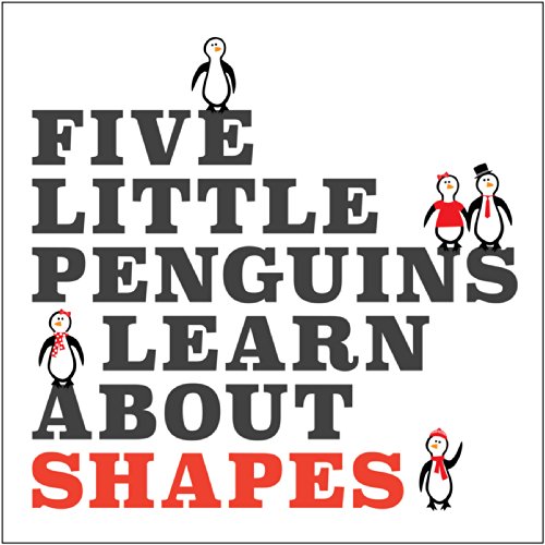 Five Little Penguins Learn About Shapes