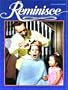 Reminisce Magazine. August/September, 2007. Vol. 17, No. 5. Small-Town Baseball, First Haircut, Victory Garden and more. (17)