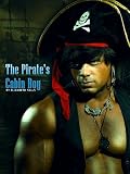 The Pirate�fs Cabin Boy (Reluctant Rough First Time Gay Sex Forced BDSM)