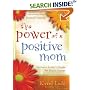 The Power of a Positive Mom: Revised Edition
