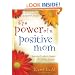 The Power of a Positive Mom: Revised Edition