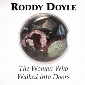 The Woman Who Walked into Doors (Unabridged)