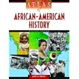 Atlas of African-American History (Multicultural Atlas) by James Ciment