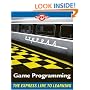 Game Programming: The L Line, The Express Line to Learning (The L Line: The Express Line To Learning)