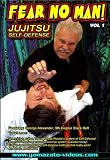Fear No Man!- Jujitsu Self-Defense