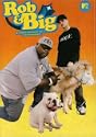 Rob and Big