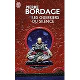 Les guerriers du silencepar Pierre Bordage