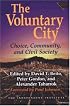 The Voluntary City: Choice, Community, and Civil Society (Economics, Cognition, and Society)