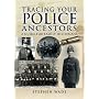 Tracing Your Police Ancestors: A Guide to Family Historians