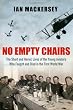 No Empty Chairs: The Short and Heroic Lives of the Young Aviators Who Fought and Died in the First World War