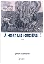 LA MORT DES SORCIERES