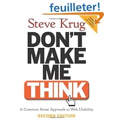 Don't Make Me Think: A Common Sense Approach to Web Usability