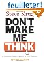 Don't Make Me Think: A Common Sense Approach to Web Usability