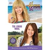Hannah Montana The Movie: The Junior Novelby Disney Book Group