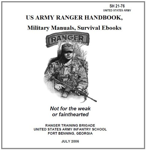 US ARMY RANGER HANDBOOK - Military Manuals - Survival Ebooks US ARMY RANGER HANDBOOK - Military Manuals - Survival Ebooks