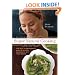 Super Natural Cooking: Five Delicious Ways to Incorporate Whole and Natural Foods into Your Cooking