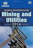 World statistics on mining and utilities 2014