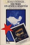 Der Mord am Generalsekret&auml;r - Stalins gr&ouml;sster Schauprozess - Der Slansky Prozess in Prag - Rudolf Str&ouml;binger