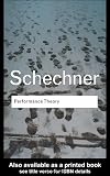 Performance Theory (Routledge Classics)
