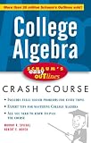 Schaum s Easy Outline of College Algebra: Based on Schaum s Outline of College Algebra by Murray R. Spiegel and Robert E. Moyer (Schaum s Easy Outlines)