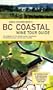 John Schreiner's BC Coastal Wine Tour Guide: The Wineries of the Fraser Valley, Vancouver, Vancouver Island, and the Gulf Islands