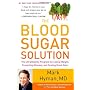 The Blood Sugar Solution: The UltraHealthy Program&hellip by Mark Hyman